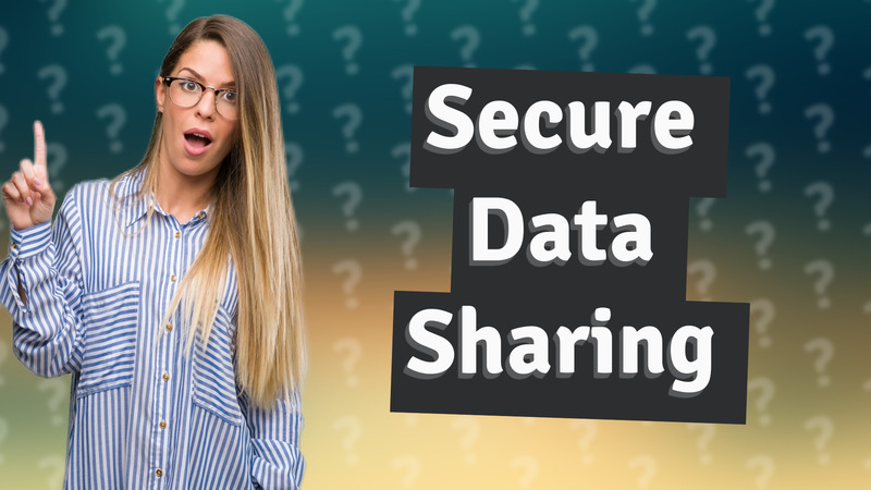 Secure Data Sharing
