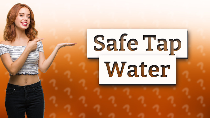 Safe Tap Water