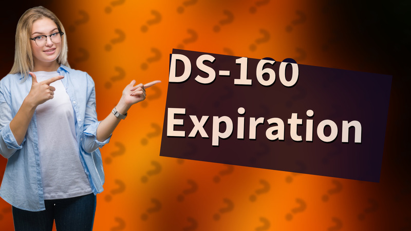 DS-160 Expiration