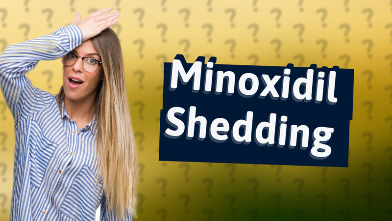 Minoxidil Shedding