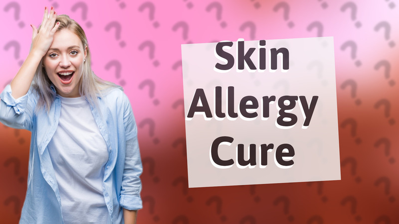 Skin Allergy Cure