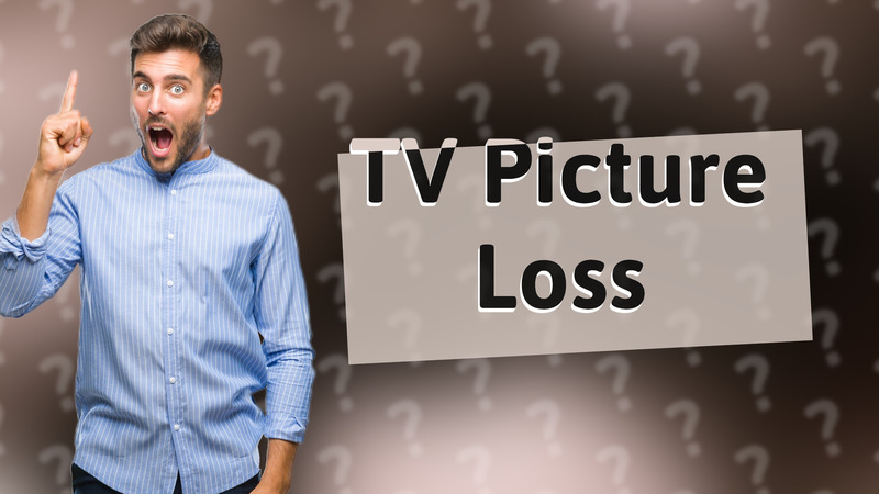 TV Picture Loss
