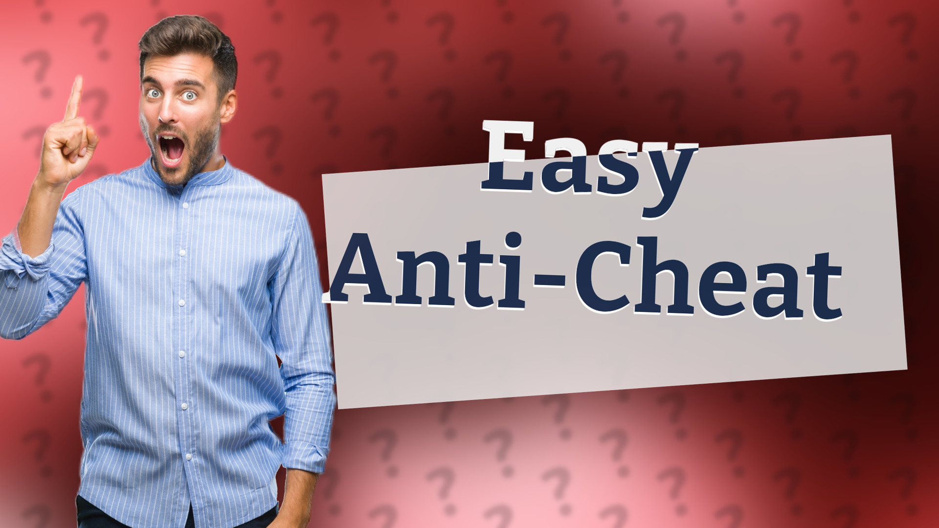 Easy Anti-Cheat