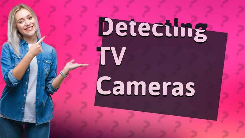 Detecting TV Cameras