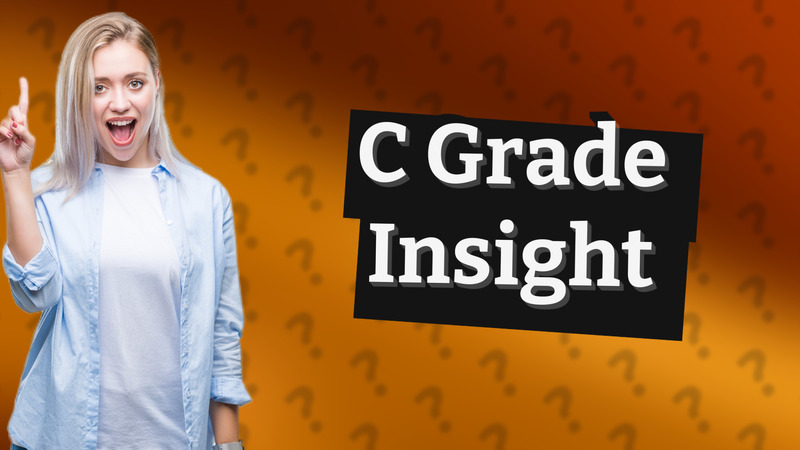 C Grade Insight