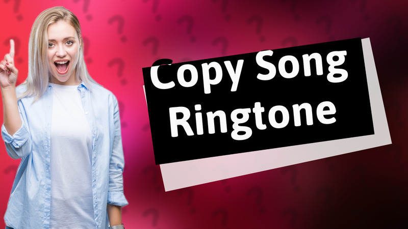 Copy Song Ringtone