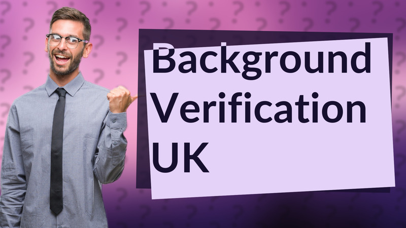 Background Verification UK