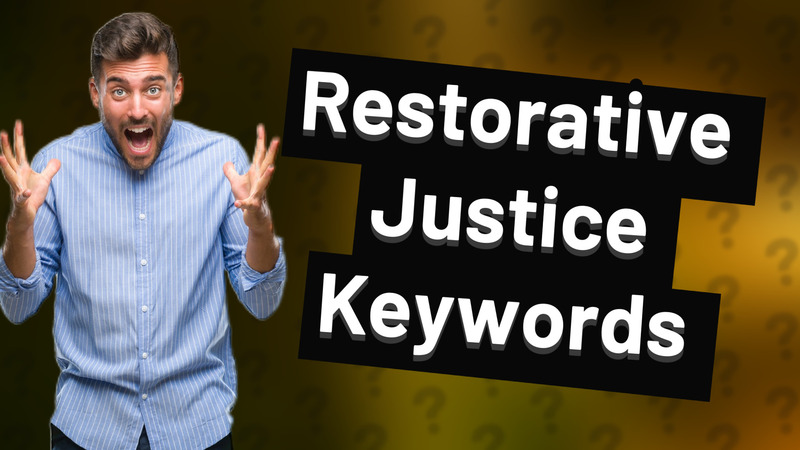 Restorative Justice Keywords