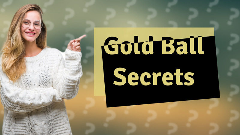 Gold Ball Secrets