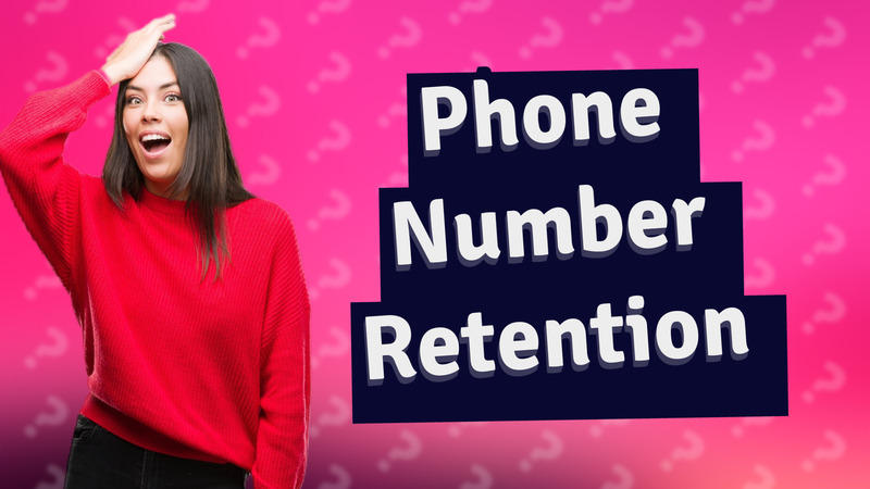 Phone Number Retention