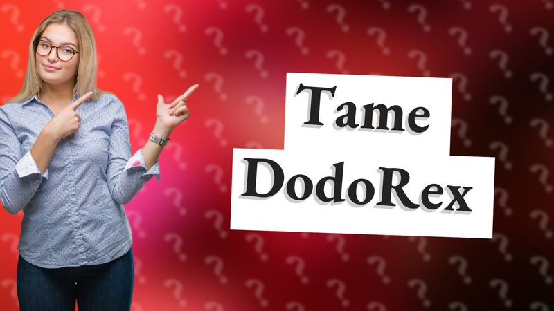 Tame DodoRex