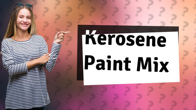 Kerosene Paint Mix