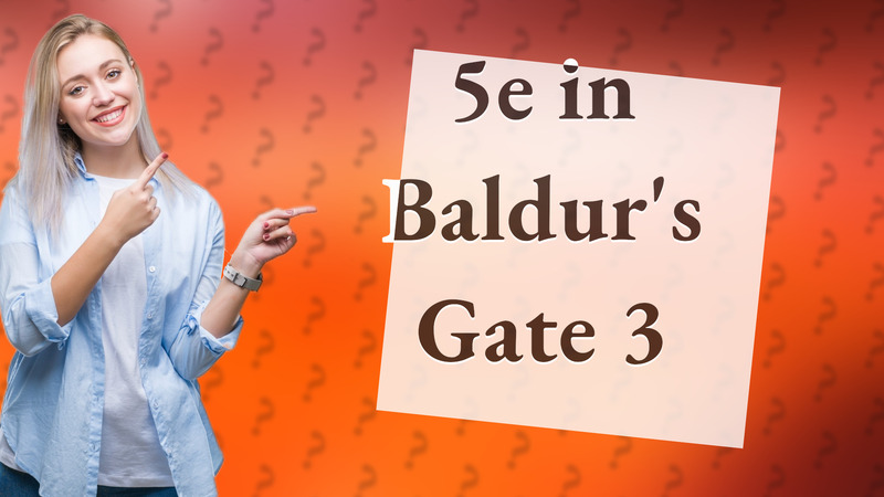 5e in Baldur's Gate 3