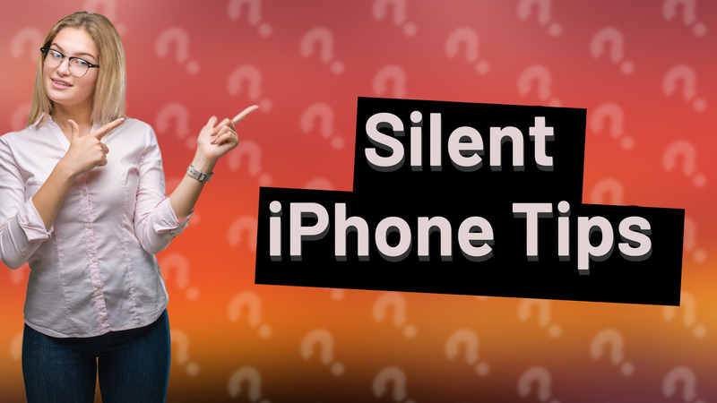 Silent iPhone Tips