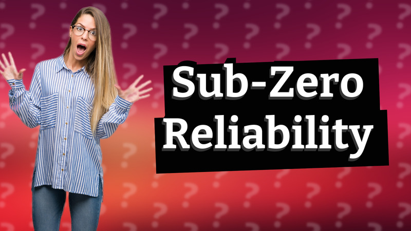 Sub-Zero Reliability