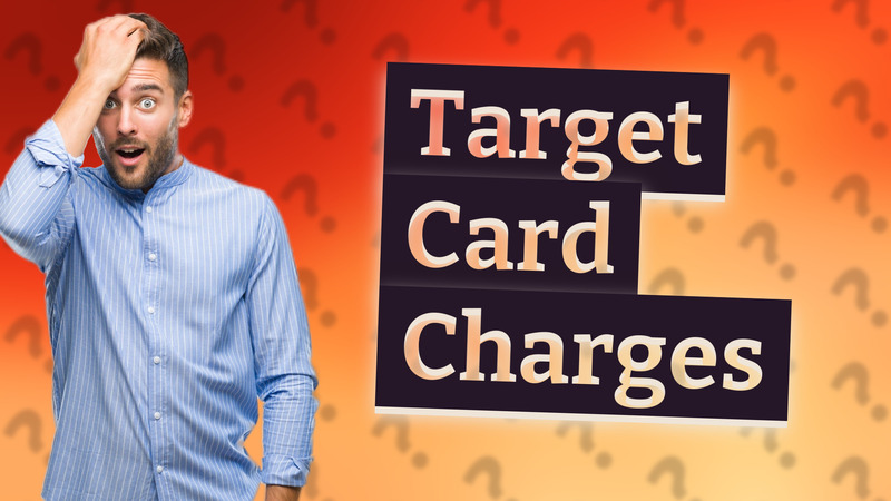 Target Card Charges