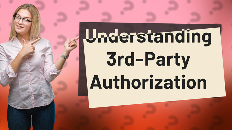Understanding 3rd-Party Authorization
