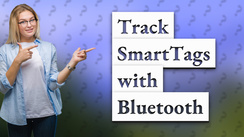Track SmartTags with Bluetooth