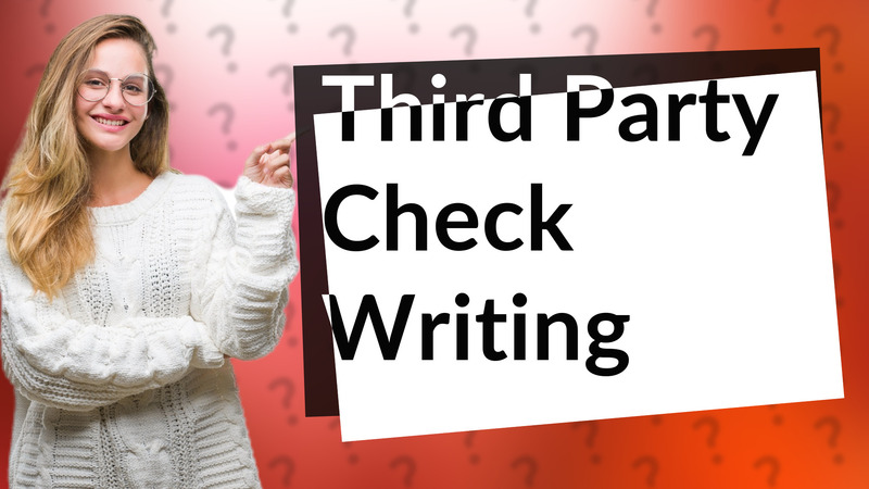 Third Party Check Writing