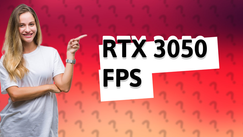 RTX 3050 FPS