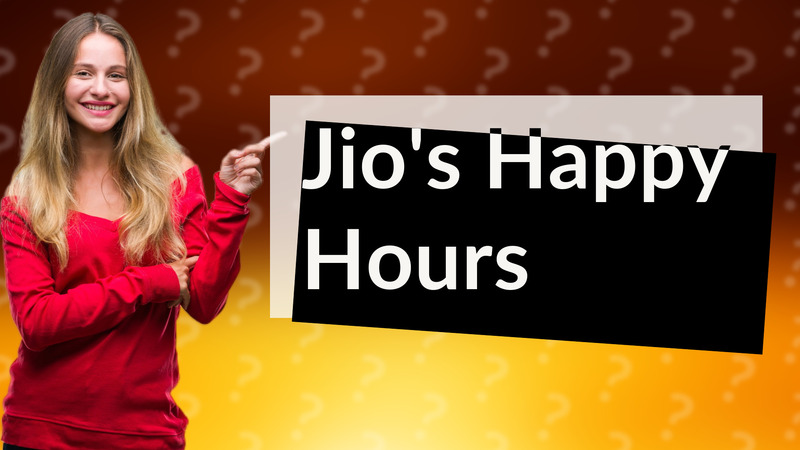 Jio's Happy Hours