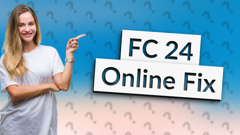 FC 24 Online Fix