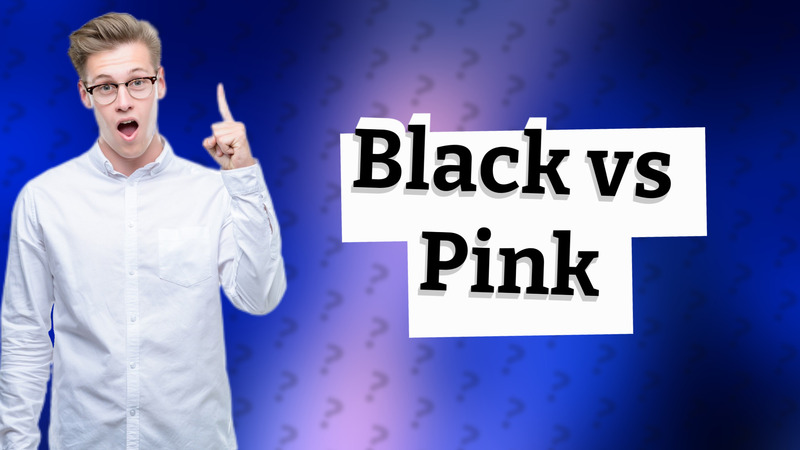 Black vs Pink
