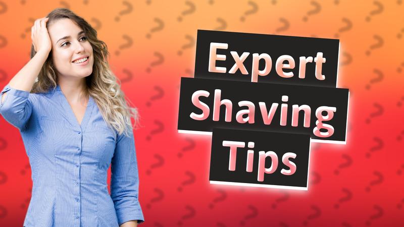Expert Shaving Tips