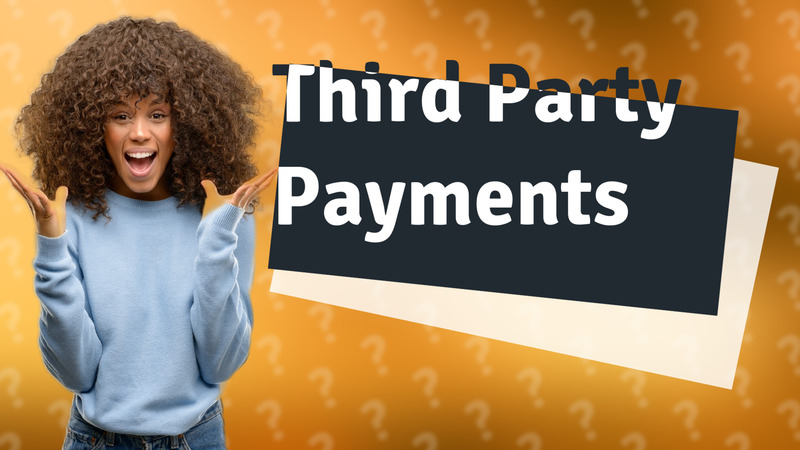 Third Party Payments
