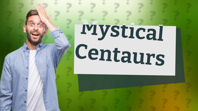 Mystical Centaurs