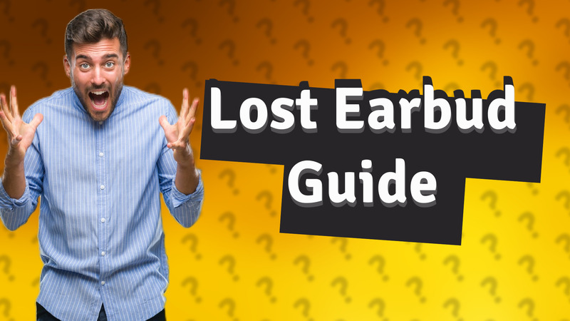 Lost Earbud Guide