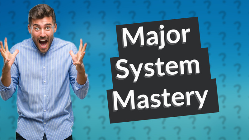 Major System Mastery