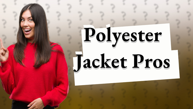 Polyester Jacket Pros