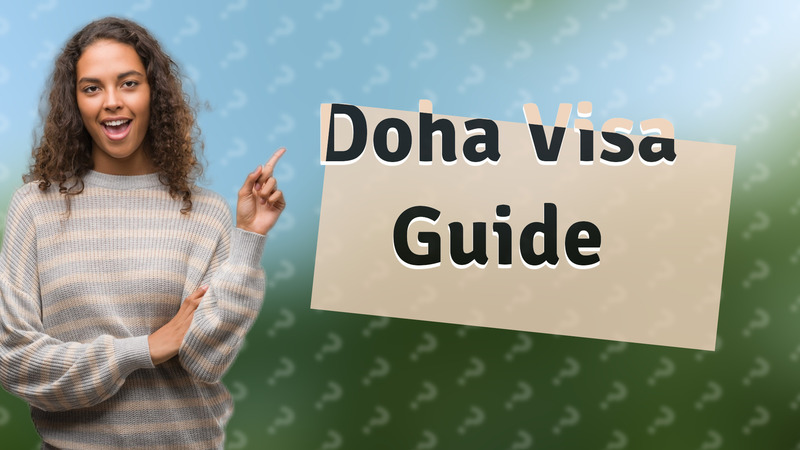 Doha Visa Guide