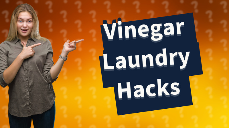 Vinegar Laundry Hacks