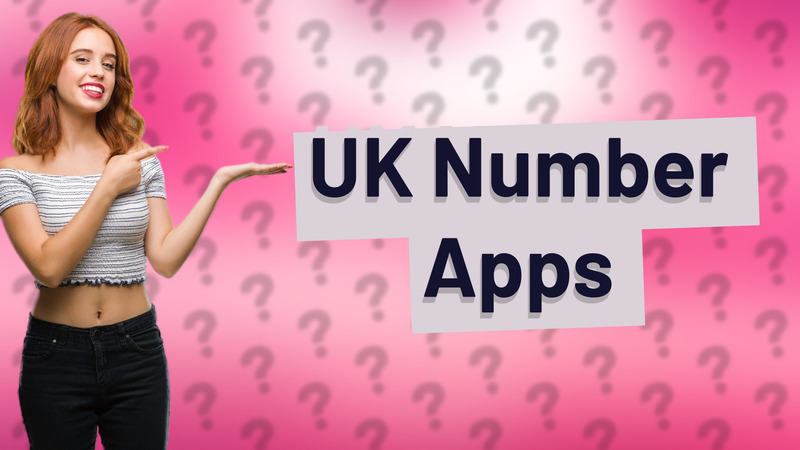 UK Number Apps