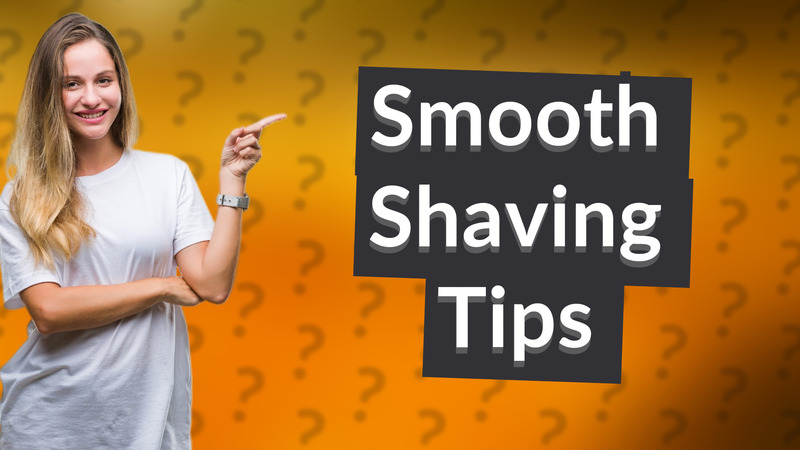 Smooth Shaving Tips