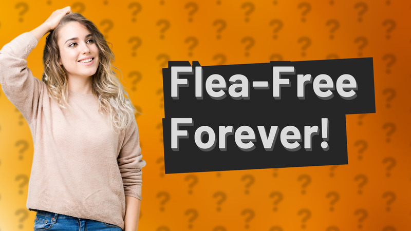 Flea-Free Forever!