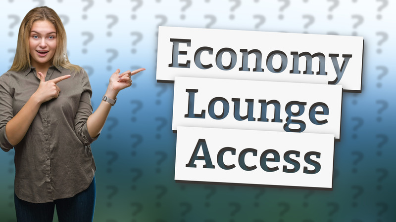Economy Lounge Access