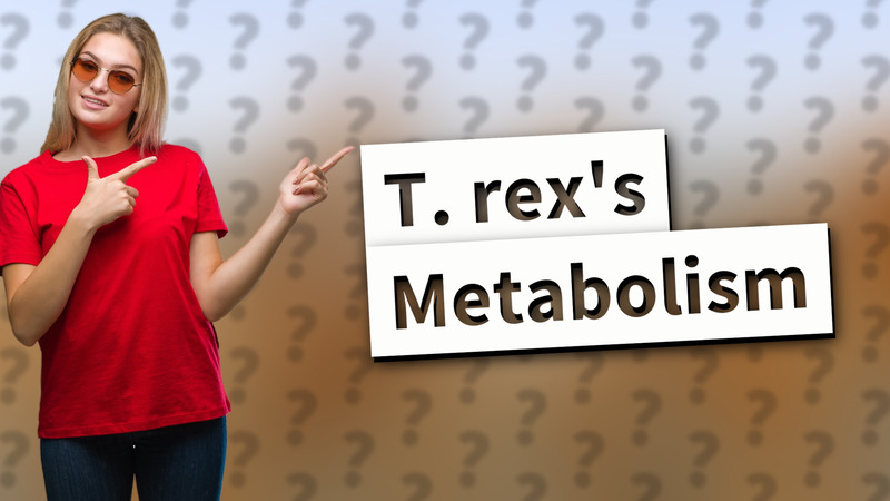 T. rex's Metabolism
