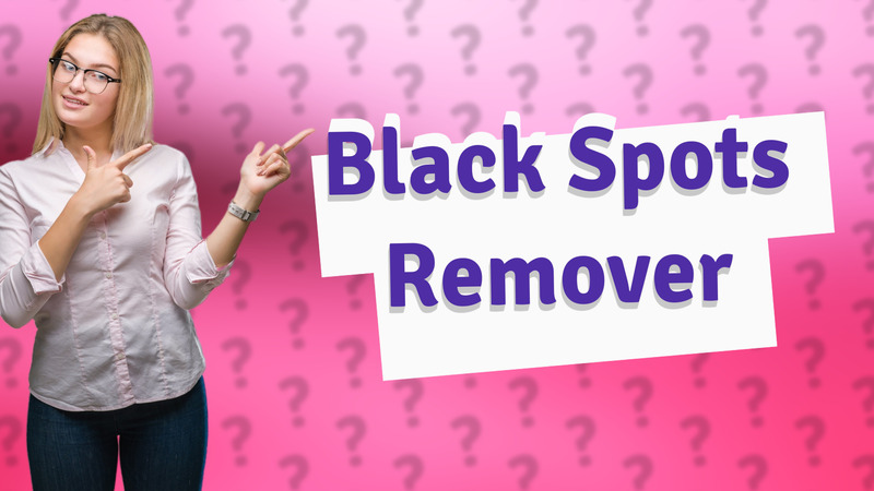 Black Spots Remover
