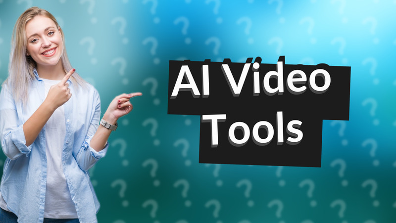 AI Video Tools