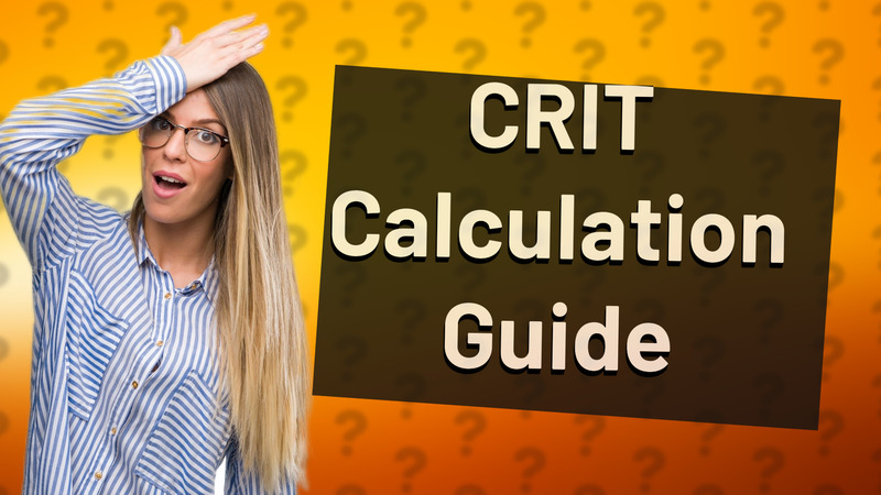 CRIT Calculation Guide