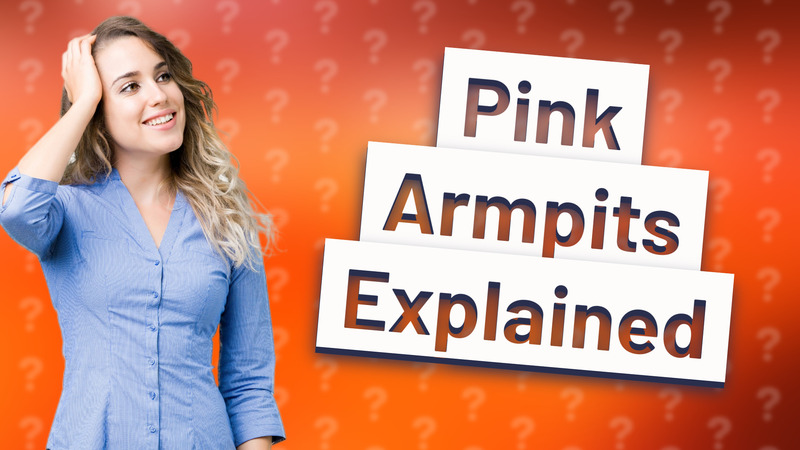 Pink Armpits Explained