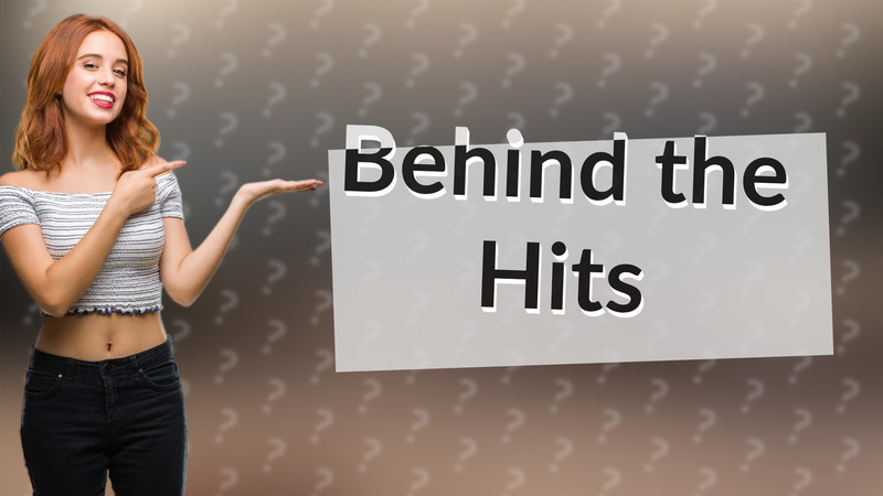 Behind the Hits