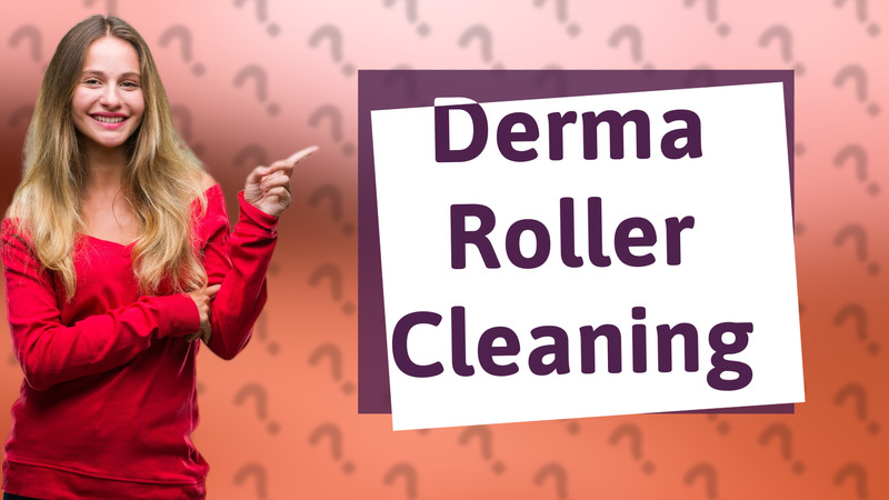 Derma Roller Cleaning
