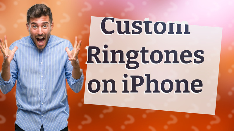 Custom Ringtones on iPhone
