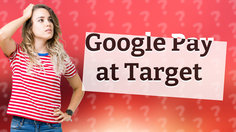 Google Pay at Target