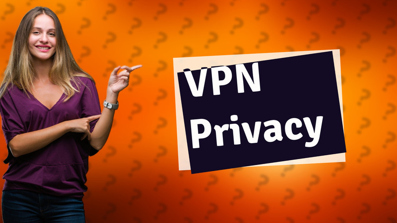 VPN Privacy