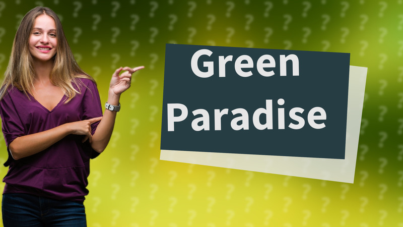 Green Paradise